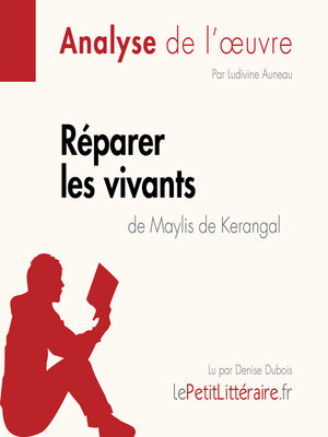 cover image of Réparer les vivants de Maylis de Kerangal (Anlayse de l'œuvre)